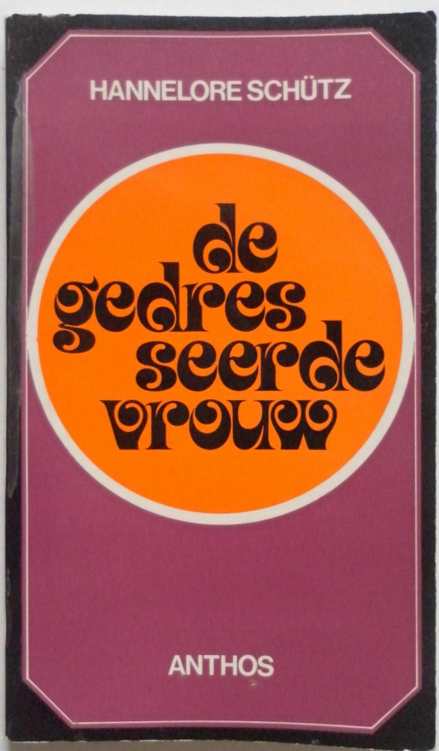 Schütz Hannelore - De gedresseerde vrouw