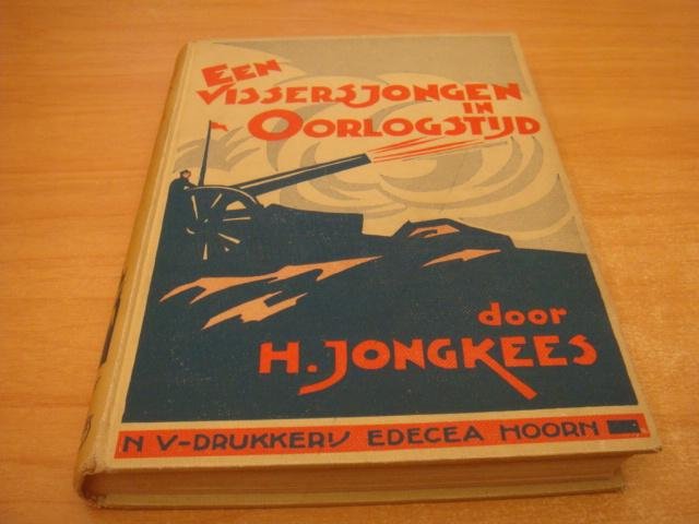 Jongkees, H - Een vissersjongen in oorlogstijd