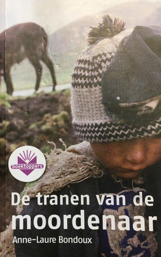 Anne-Laure Bondoux - De tranen van de moordenaar (Boekentoppers)