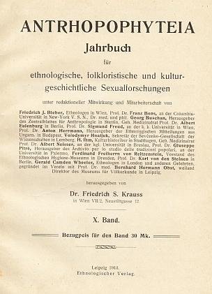 KRAUSS, Friedrich S. (red.) - Anthropophyteia. Jahrbücher für ethnologische, folkloristische und kulturgeschichtliche Sexualforschungen. X. Band. 1913. (Aan het eind meegebonden:) Erotische Zauberwahnprozesse zu Berlin im Jahre 1913. Beiträge zur Geschichte der Anthropophy...