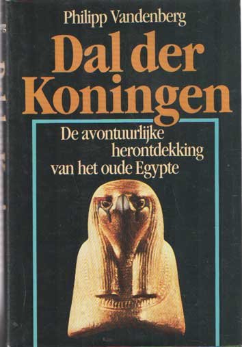 Vandenberg, Philipp - Dal der Koningen. De avontuurlijke herontdekking van het oude Egypte