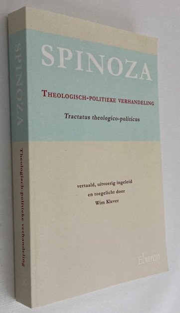 Spinoza, - Theologisch-politieke verhandeling. Tractatus theologico-politicus