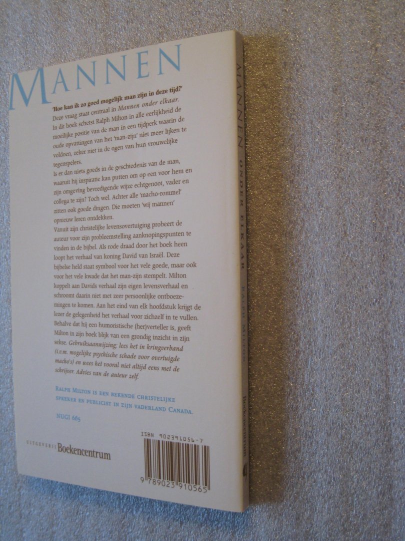 Milton, Ralph - Mannen onder elkaar / De krenten uit de pap van de mannentraditie
