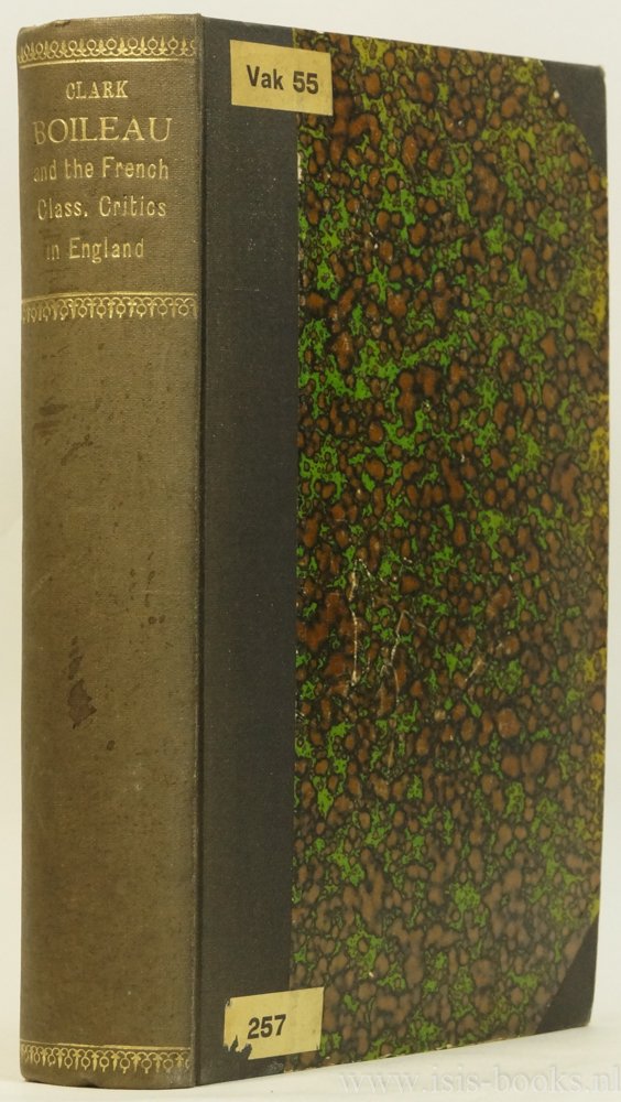 BOILEAU-DESPRÉAUX, N., CLARK, A.F.B. - Boileau and the French classical critics in England (1660-1830).
