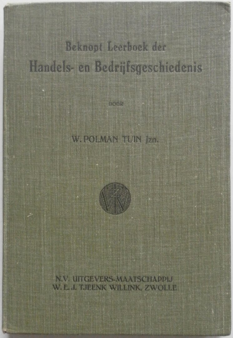 Polman Tuin W Jzn - Beknopt leerboek der Handels- en Bedrijfsgeschiedenis