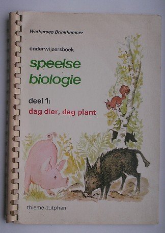 ALGERA, J. & BRINKKEMPER, W. & DUINEN, G. VAN, - Speelse biologie. Deel 1: Dag dier, dag plant. Onderwijzersboek. Werkgroep brinkkemper.