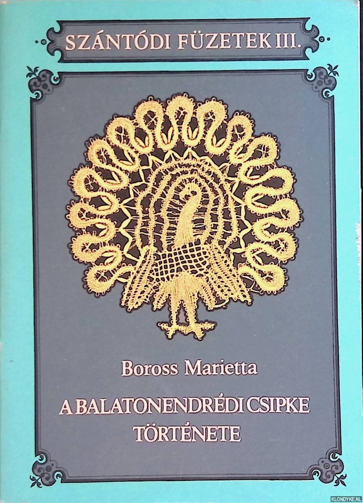 Marietta, Boross - A balatonendrédi csipke története
