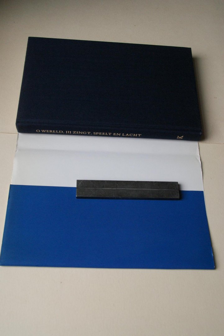 Annet Haye ; Matthijsse, Chris; Natter, Bert; Uijtdewillegers, Hans (red.) - Bekendste Nederlandse gedichten van alle tijden  O Wereld Jij Zingt, Speelt en Lacht