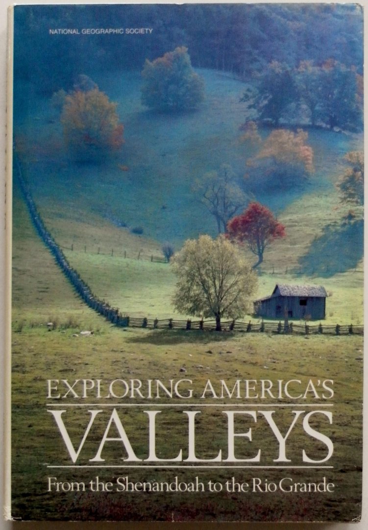 Eugene Toni e.a. Illustrator : Cooke Richard A e.a. - Exploring America's Valleys From the Shenandoah to the Rio Grande