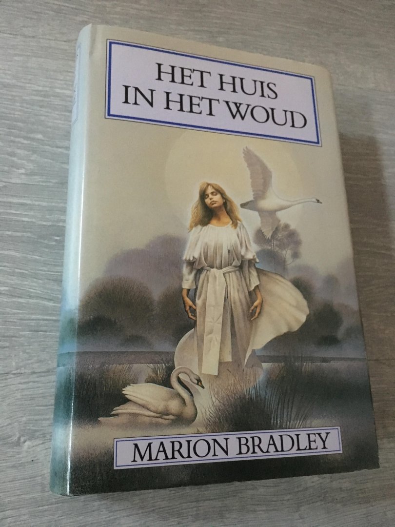 Bradley, M.Zimmer - Het huis in het woud Bradley, M.Zimmer - Het huis in het woud