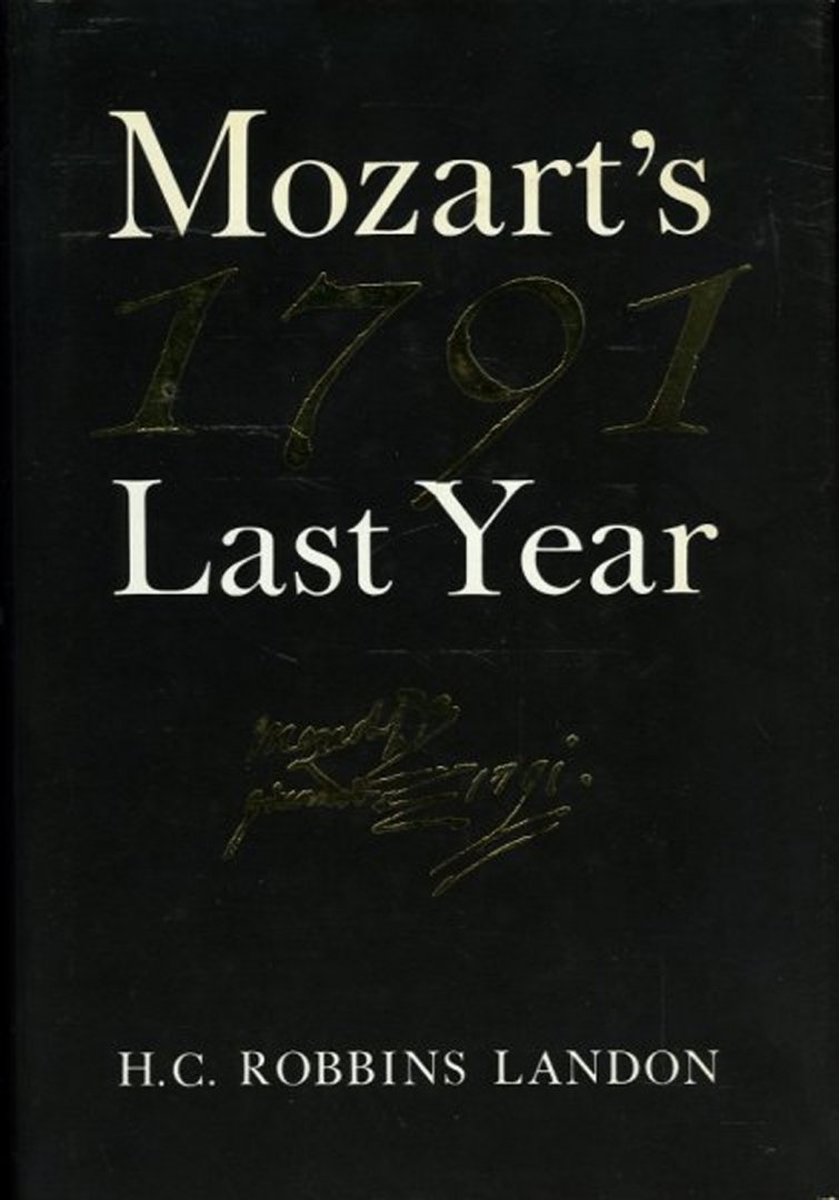 ROBBINS LANDON, H.C. - 1791, Mozart's Last Year