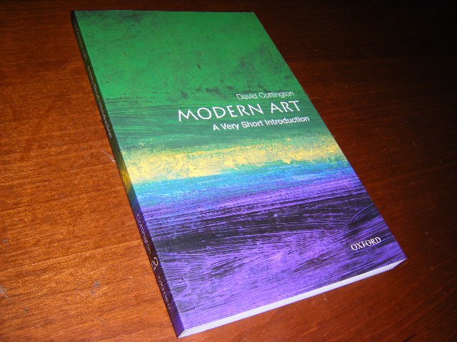 David Cottington - A Very Short Introduction: Modern Art