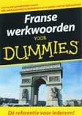 Erotopoulos, Zoe - Franse werkwoorden voor Dummies. Leer op een gemakkelijke manier alle werkwoorden te beheersen en te spelen met de tijdsvormen