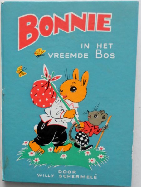 Schermele Willy - Bonnie in het vreemde bos