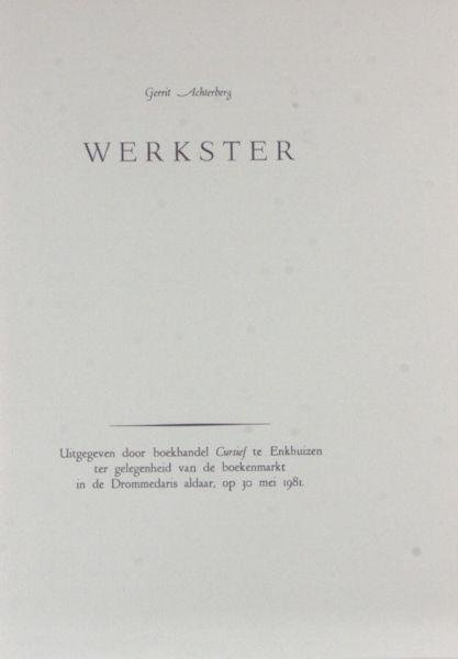 Achterberg, Gerrit. - Werkster.