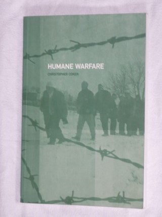 Coker, Cristopher - Human Warfare