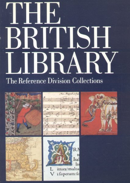 The British Library - The Reference Division Collections