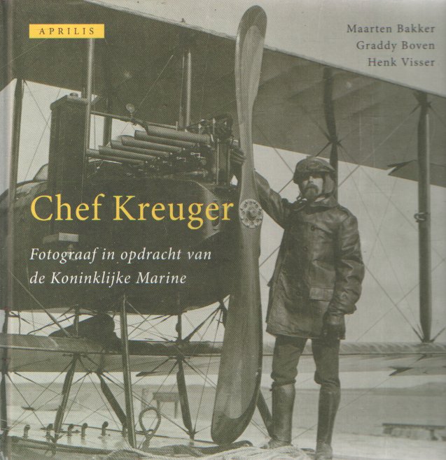 Bakker, Maarten & Graddy Boven & Henk Visser - Chef Kreuger. Fotograaf in opdracht van de Koninklijke Marine