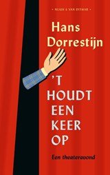 't Houdt een keer op - Een theateravond