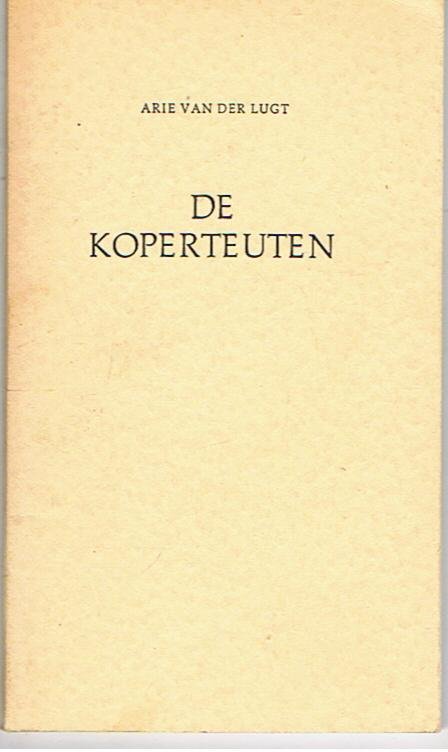 Lugt, Arie van der - De Koperteuten
