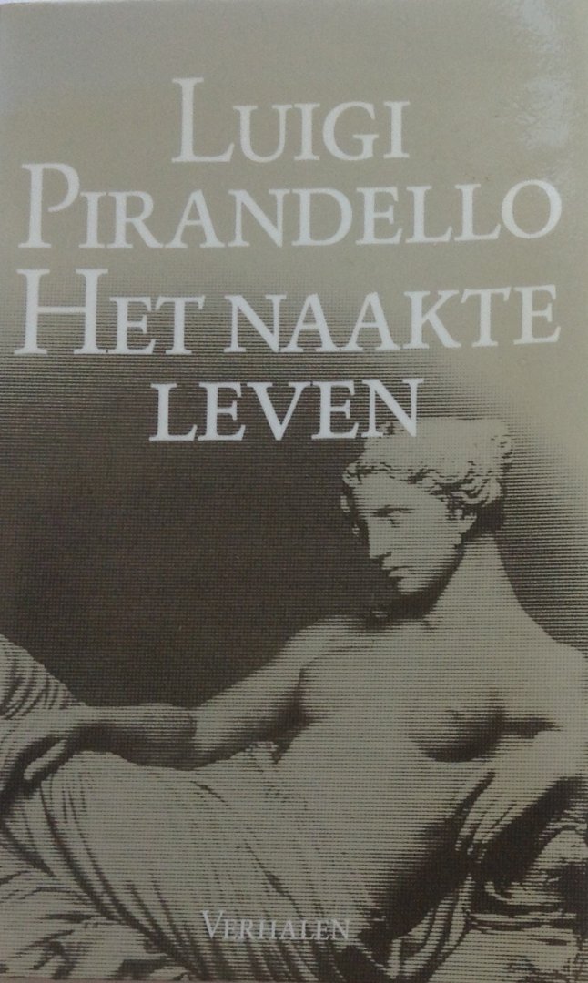 Pirandello, Luigi - Het naakte leven
