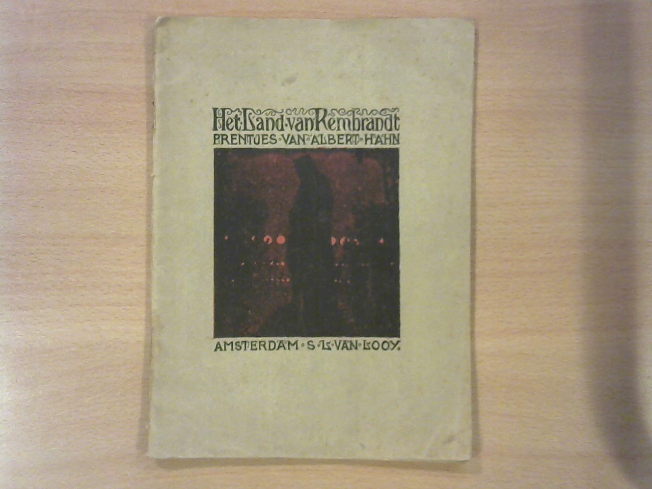 Hahn, Albert (prenten) / Greve, Henri (bijschriften) - Het land van Rembrandt. Prentjes van Albert Hahn