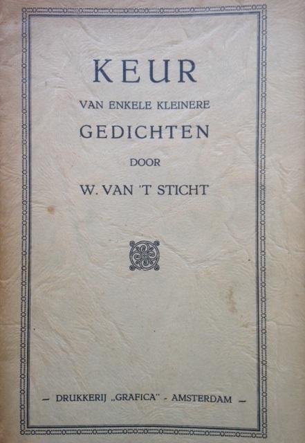 Sticht, W. van 't - Keur van enkele kleinere gedichten