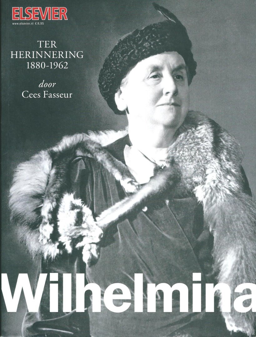 Fasseur, Cees - Wilhelmina : ter herinnering 1880-1962