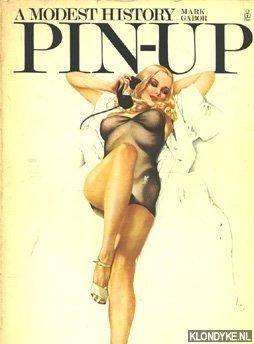 Gabor, Mark - The pin-up. A modest history.