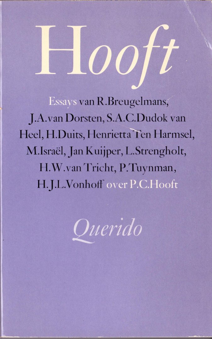 Hooft, P.C., Breugelmans, R. et al. - Essays / van R. Breugelmans, J.A. van Dorsten, S.A.C. Dudok van Heel ... [et al.]