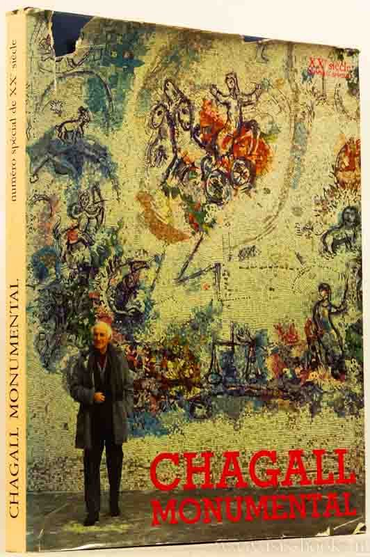 CHAGALL, M. - Chagall monumental. Avec une lithographie en couleurs spécialement exécuté pour ce numéro.