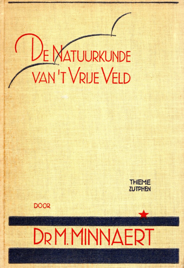 Minnaert, M. - De natuurkunde van het vrije veld. Deel 3 : rust en beweging.