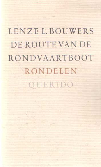 Bouwers, Lenze L. - De route van de rondvaartboot. Rondelen