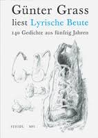 Grass, Günter - Lyrische beute. Gedichte und Zeichnungen aus fünfzig Jahren