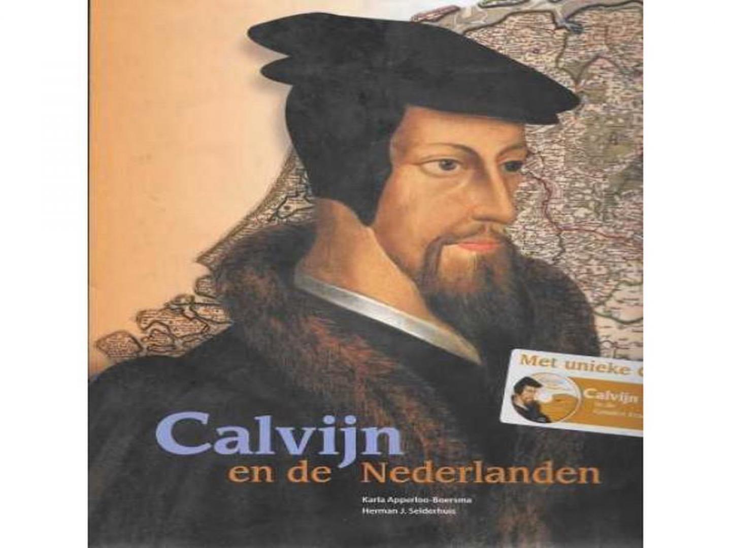 Apperloo-Boersma, Karla & Herman J. Selderhuis - Calvijn en de Nederlanden