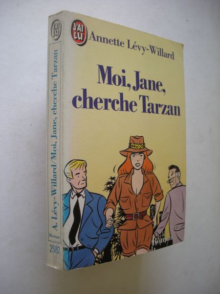 Levy-Willard, Annette - Moi, Jane, cherche Tarzan