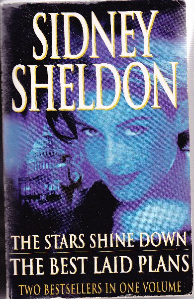 Sheldon, Sidney - The stars shine down+The best laid plans
