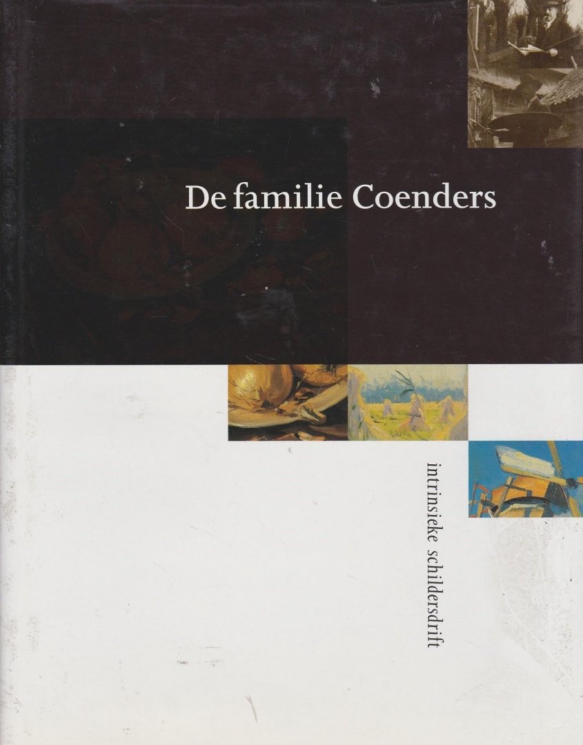 Laanstra, Willem - De familie Coenders, intrinsieke schildersdrift