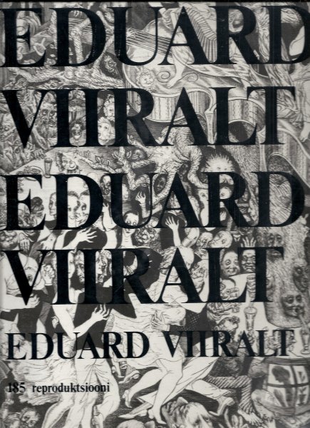 EDUARD VIIRALT - 185 reproductions / 185 reproduktsiooni / 185 reproductions / 185 Reproduktionen