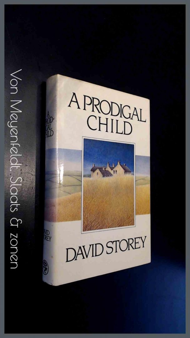 Storey, David - A prodigal child