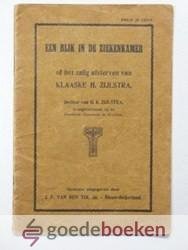 Zijlstra (evangeliedienaar bij de Gereform. Gemeente te Kooten), H.K. - Een blik in de ziekenkamer of het zalig afsterven van Klaaske H. Zijlstra --- Dochter van H.K. Zijlstra