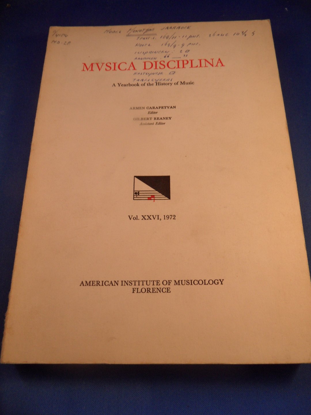 Carapeytyan, Armen (ed.) - Musica Disciplina. A yearbook of the History of music. Vol. Xxvi, 1972
