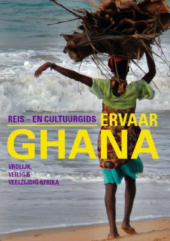 Gerard van Heusden - De Ervaarreeks 1 - Ervaar Ghana