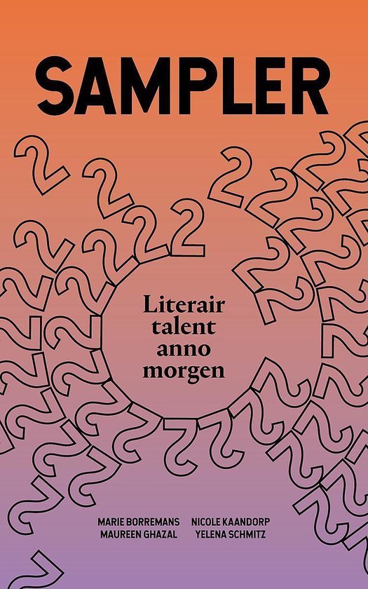 Arnolds, Sarah, Buurman, Peter, Doppenberg, Jacco, Kaoui, Rashif El, Lakmaker, Sofie, Plaisier, Carl, Riethof, Fenna, Wu, Pete - Sampler