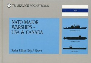 Grove, Eric J. (ed.) - Nato major warships - USA & Canada.