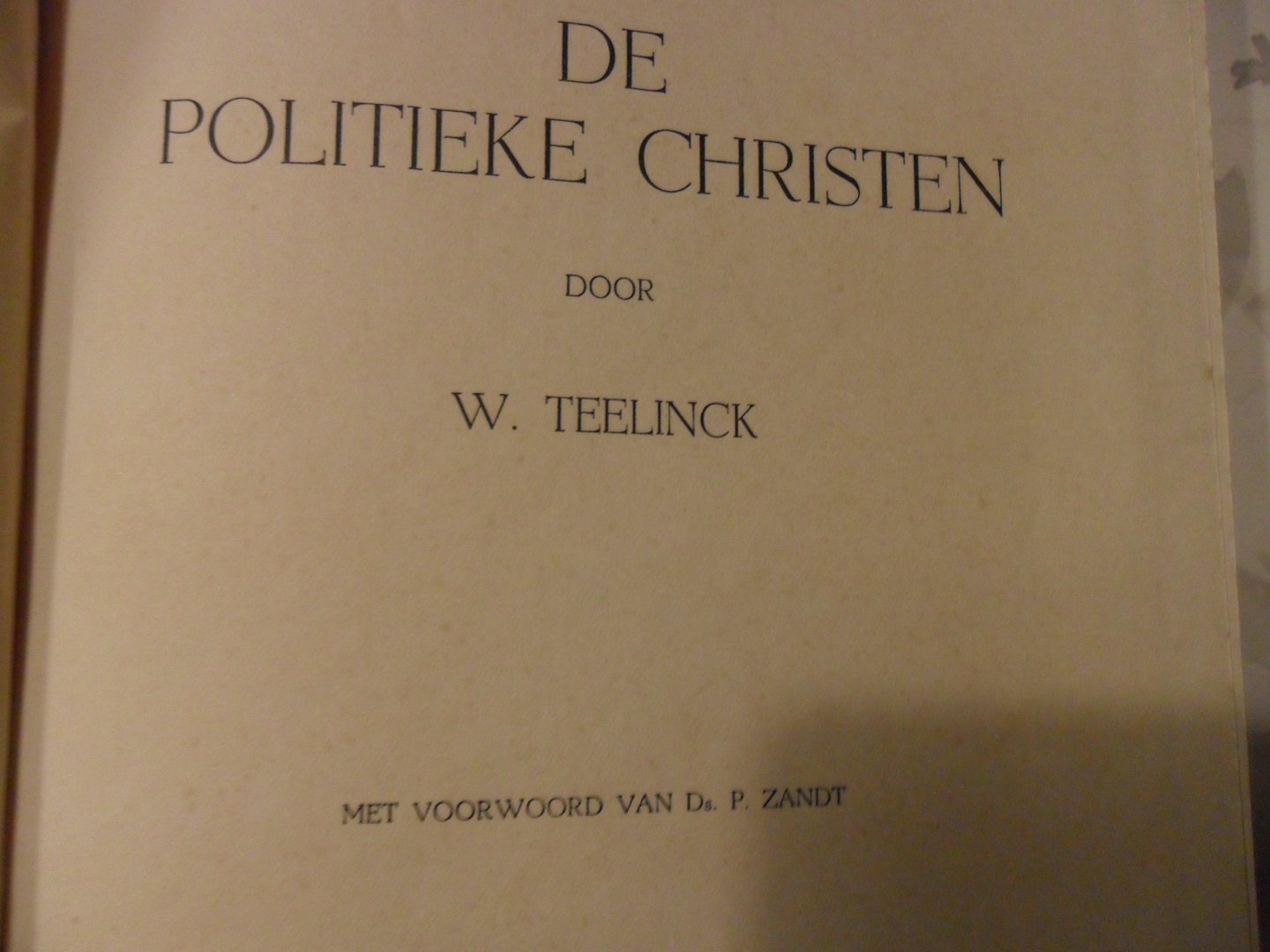 Teelinck W. - De politieke christen