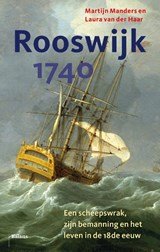 Rooswijk 1740 - Een scheepswrak, zijn bemanning en het leven in de 18de eeuw