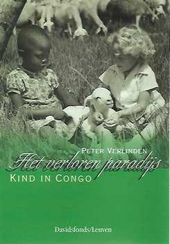 VERLINDEN Peter - Het verloren paradijs. Kind in Congo