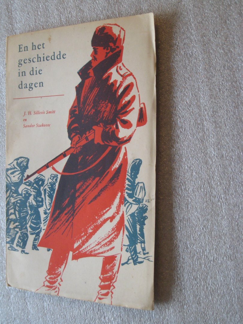 Sillevis Smitt, J.H. en Szakovec, Sandor - En het geschiedde in die dagen