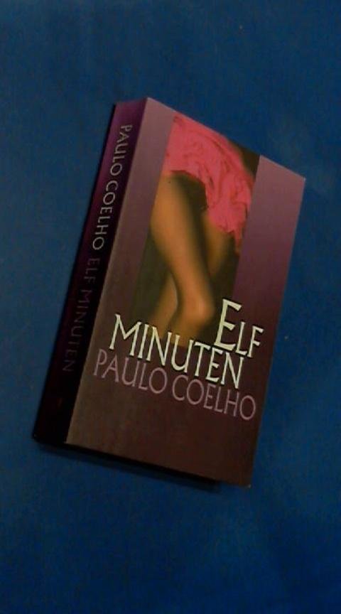 Coelho, Paulo - Elf minuten